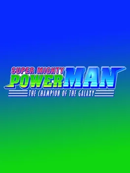 Super Mighty Power Man: The Champion of the Galaxy image