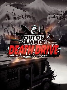 Out of Ammo: Death Drive Game Cover Artwork