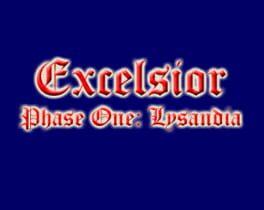 Excelsior Phase One: Lysandia