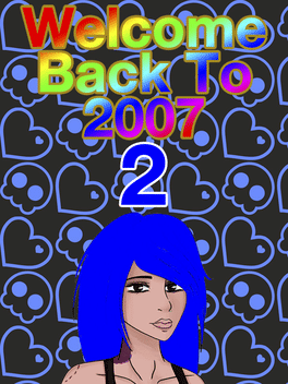 Welcome Back to 2007 2