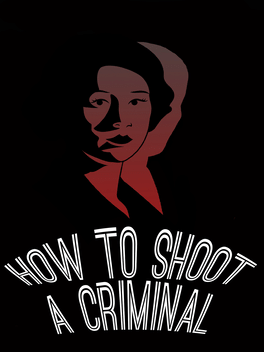 How to shoot a criminal