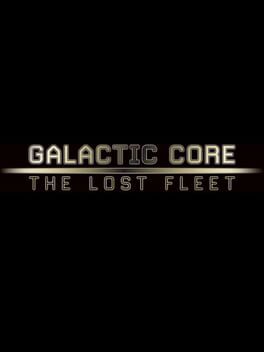 Galactic Core: The Lost Fleet Game Cover Artwork
