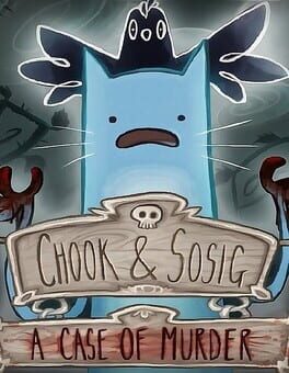 Chook & Sosig: A Case of Murder