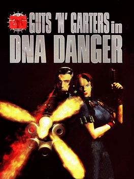 Guts 'n' Garters in DNA Danger