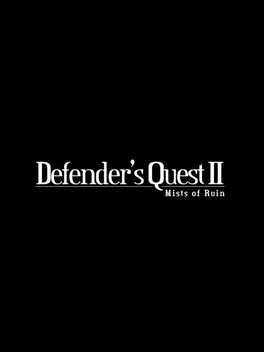 Defender's Quest 2: Mists of Ruin