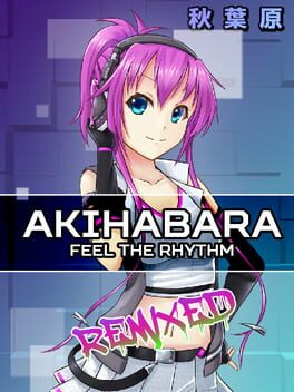 Akihabara: Feel the Rhythm Remixed Game Cover Artwork