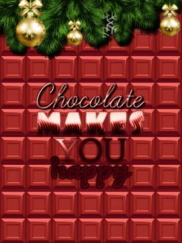 Chocolate makes you happy: New Year Game Cover Artwork