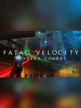 Fatal Velocity: Physics Combat
