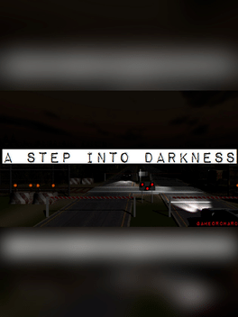 A Step Into Darkness