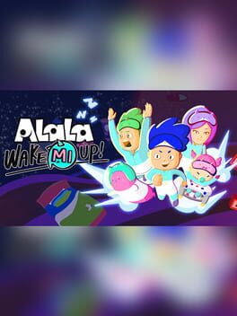 ALaLa: Wake Mi Up! Game Cover Artwork