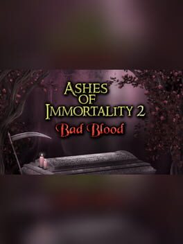Ashes of Immortality II - Bad Blood Game Cover Artwork
