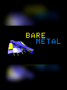 Bare Metal
