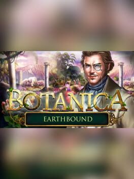 Botanica: Earthbound - Collector's Edition
