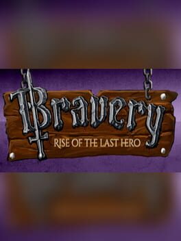 Bravery: Rise of The Last Hero Game Cover Artwork
