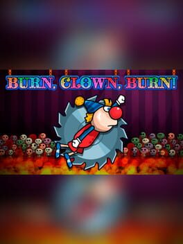 Burn, Clown, Burn! Game Cover Artwork