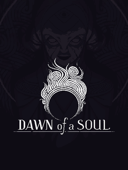 Dawn of a Soul