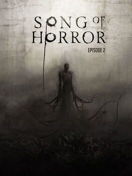 Song of Horror: Episode 2