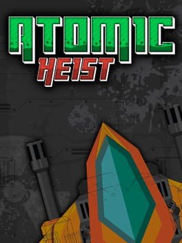Atomic Heist Game Cover Artwork