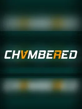 Chambered