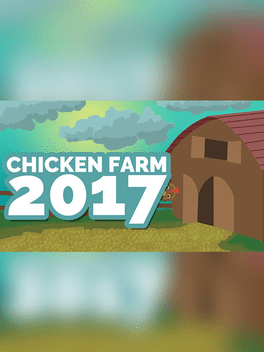 Chicken Farm 2K17