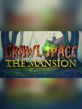 Crawl Space: The Mansion Game Cover Artwork