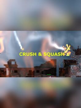 CRUSH & SQUASH Game Cover Artwork