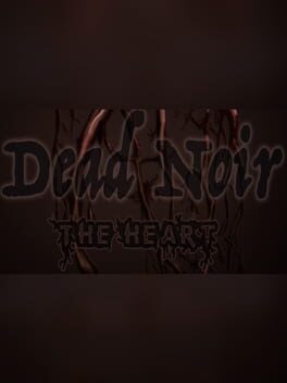 Dead Noir the Heart Game Cover Artwork