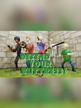 Defend Your Buttress