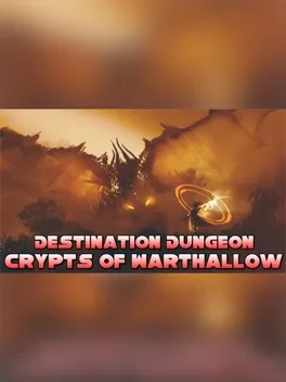 Destination Dungeon: Crypts of Warthallow