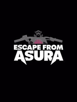 Escape from Asura