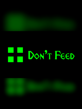 Don't Feed