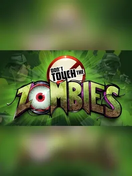 Don't Touch the Zombies
