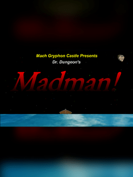 Dr. Dungeon's Madman!