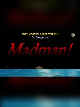 Dr. Dungeon's Madman!