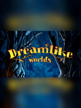Dreamlike Worlds