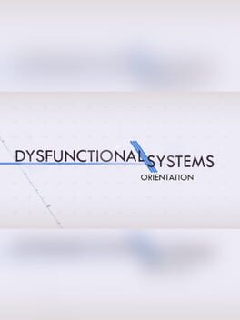 Dysfunctional Systems: Orientation Game Cover Artwork