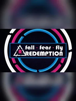 Fall Fear Fly Redemption