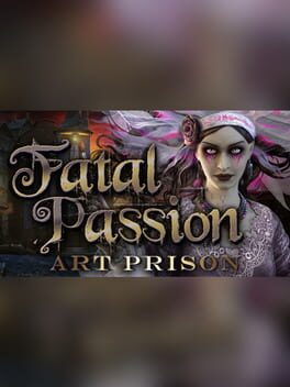 Fatal Passion: Art Prison - Collector's Edition Game Cover Artwork