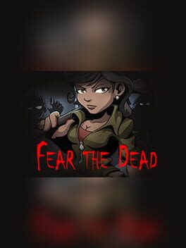 Fear the Dead Game Cover Artwork