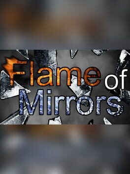 Flame of Mirrors Game Cover Artwork