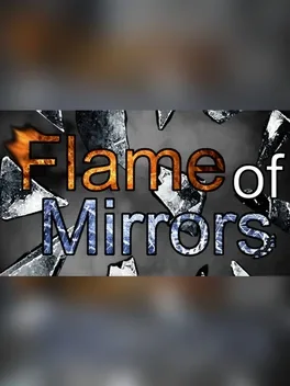 Flame of Mirrors