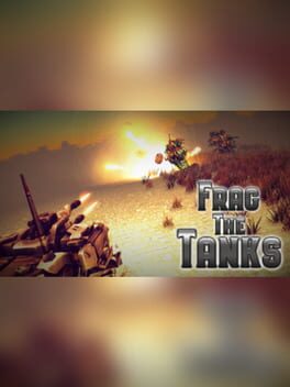 Frag the Tanks