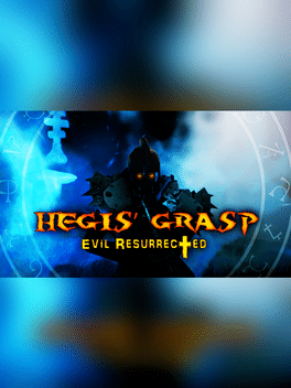 Hegis' Grasp: Evil Resurrected