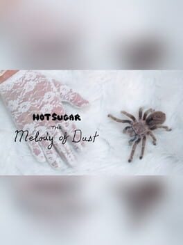 Hot Sugar Presents: The Melody of Dust Game Cover Artwork
