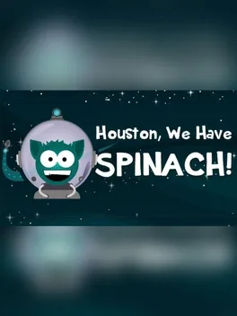 Houston, We Have Spinach!