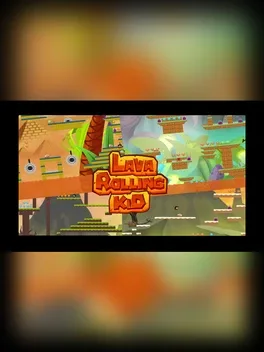 Lava Rolling Kid