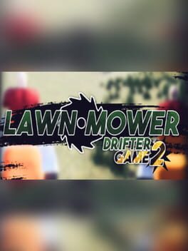 Lawnmower Game 2: Drifter Game Cover Artwork