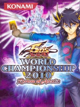 Yu-Gi-Oh! 5D's World Championship 2010: Reverse of Arcadia