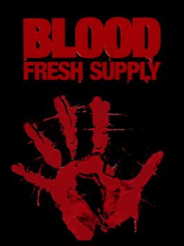 Blood: Fresh Supply Game Cover Artwork
