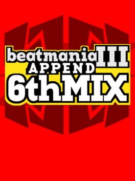 Beatmania III: Append 6thMix